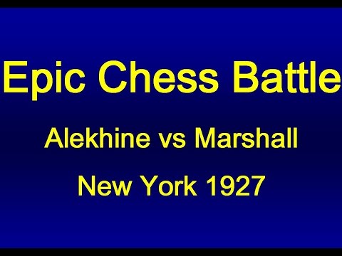 Alekhine vs F J Marshall - New York 1927