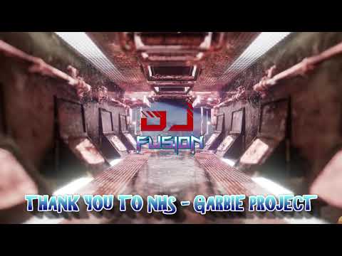 Thank You To NHS - Garbie Project - Gbx Banger Sunday - Dance - Donk - Club - Anthems - Party 2021