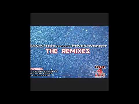 Stacy Kidd Feat. Peven Everett - Body Jerkin (Stacy Kidd Lake Street. Mix)