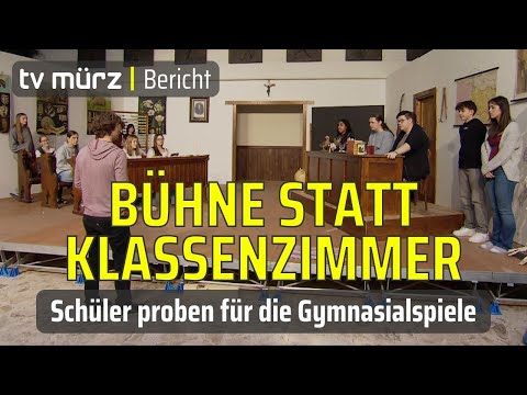 tv mürz | Bühne statt Klassenzimmer: Schüler proben für die Gymnasialspiele