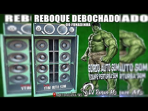 CD REBOQUE DEBOCHADO DO FUNADINHA (ESPECIAL DE PANCADA) DE AQUIDAUANA MS - DJ RENAN MS