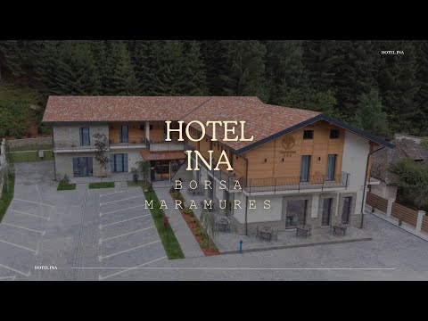 HOTEL INA BORSA, MARAMURES, OFERTE CAZARE HOTEL INA BORSA, MARAMURES, PROMOTII CAZARE LA MUNTE
