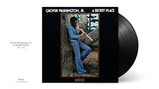 Grover Washington, Jr. | A Secret Place