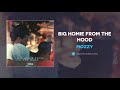 Mozzy Big Homie From The Hood AUDIO