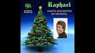 Raphael - 08 - La ultima Navidad. 🎵