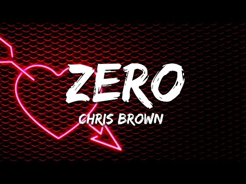 Chris Brown - Zero (Lyrics)
