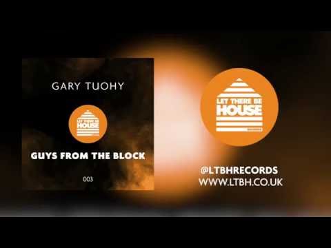 Gary Tuohy - Guys From The Block (Original Mix)