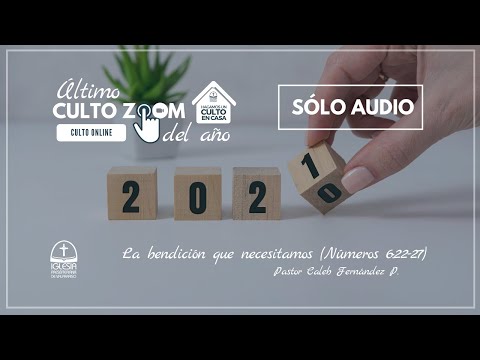 La bendición que necesitamos (Números 6:22-27) - Pastor Caleb Fernández P.