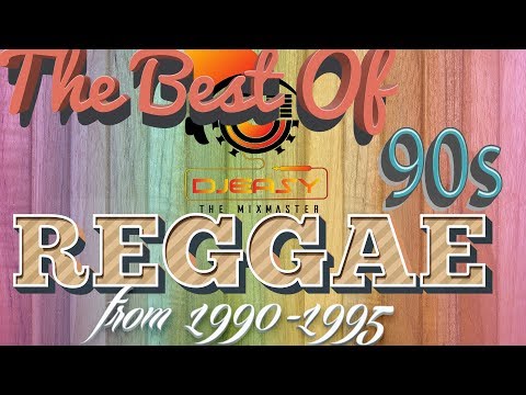 90s Reggae Best of Greatest Hits of 1990-1995 Mix by Djeasy