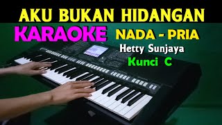 Download lagu AKU BUKAN HIDANGAN - Hetty Sunjaya | KARAOKE Nada Pria C=DO mp3