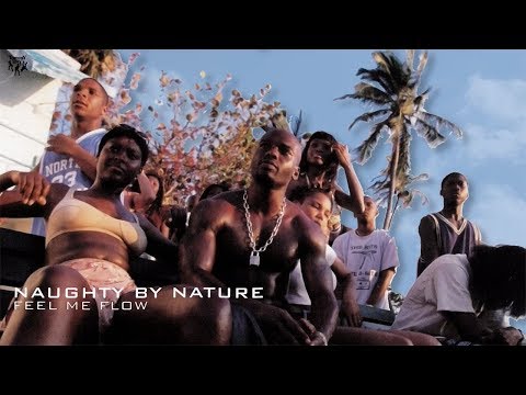 Naughty By Nature - Feel Me Flow (Original Mix)