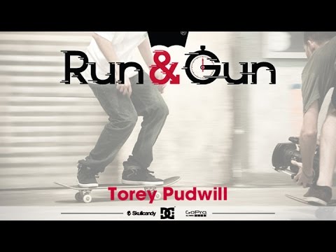 Torey Pudwill - Run & Gun
