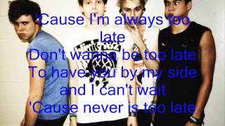 Too Late- 5 Seconds of Summer (Lyrics)