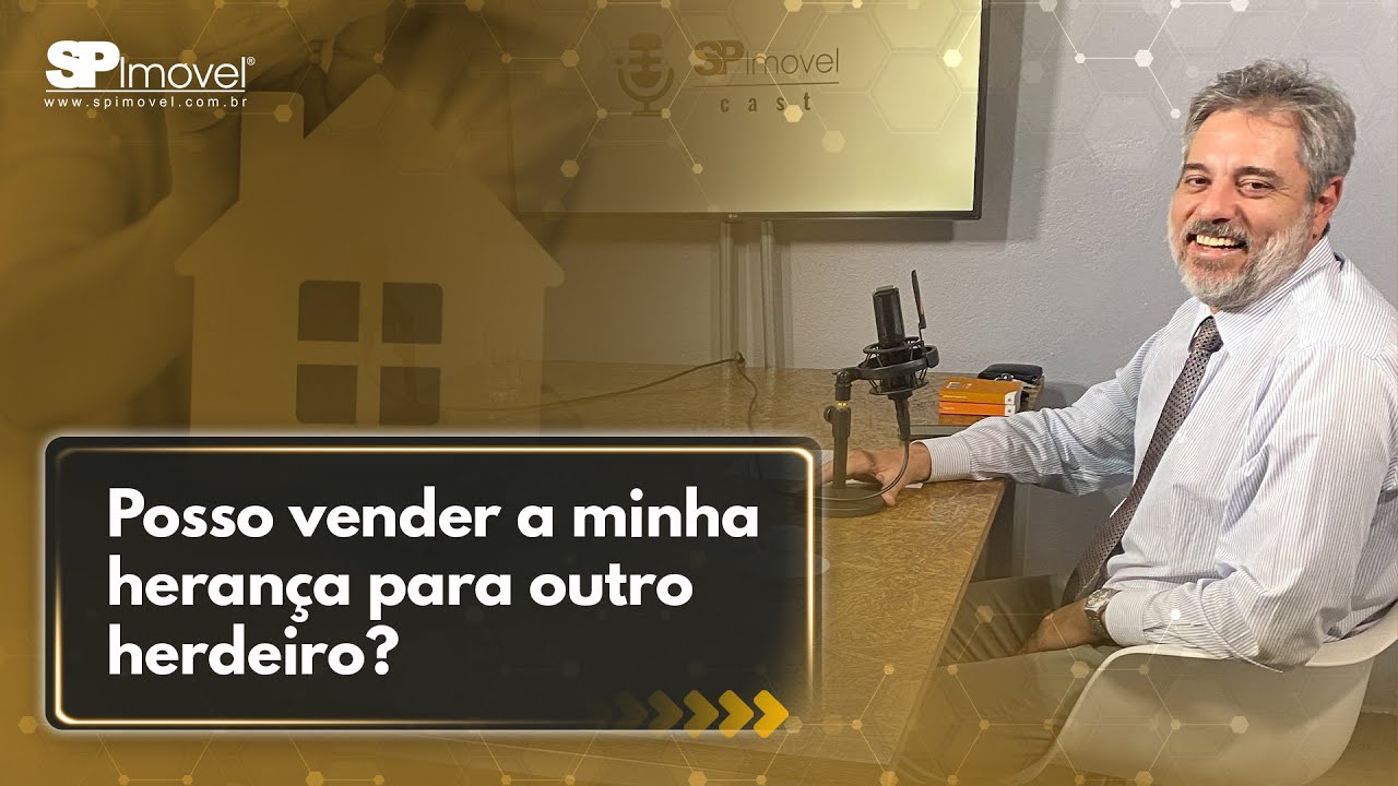 Posso vender minha herança para outro herdeiro? | PODCAST #034