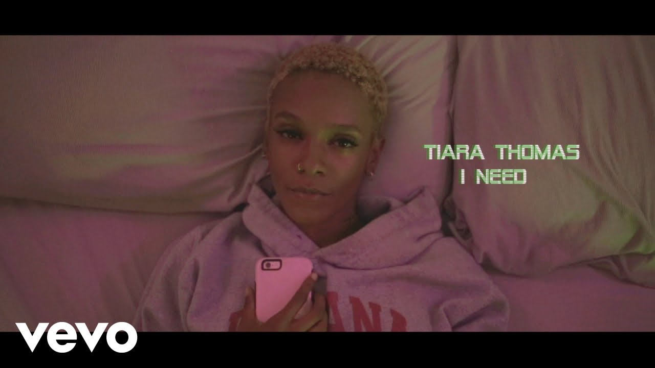 Tiara Thomas - I Need