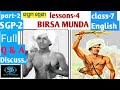 Birsa munda class 7english full Question and answer solve, lesson-4, part-2,SGP-2,odia medium..