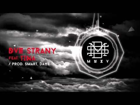 DMS MMXV - DVE STRANY feat. Tina (prod. Smart,Dame)