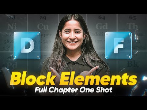 D and F Block Elements Class 12 in One Shot | Class 12th Chemistry Chapter-4 | CBSE 2025-26