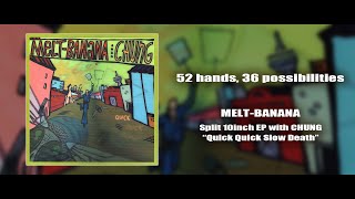 Music video thumbnail preview for MELT-BANANA - 52 hands, 36 possibilities by Melt‐Banana