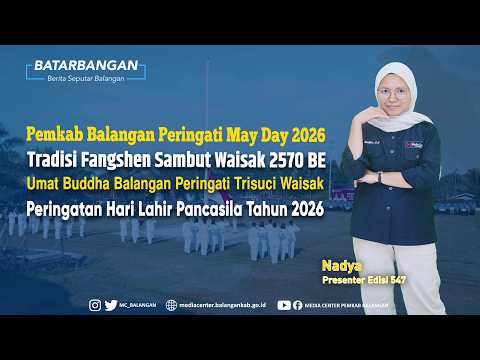 BATARBANGAN Edisi 547 Berita Seputar Balangan