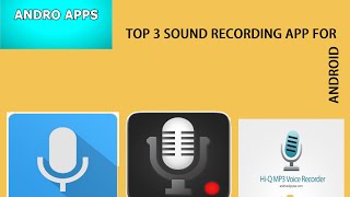 Download lagu Top 3 SOUND RECORDER for Android mp3