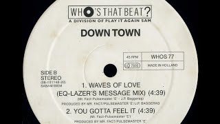 Down Town - You Gotta Feel It [1992]