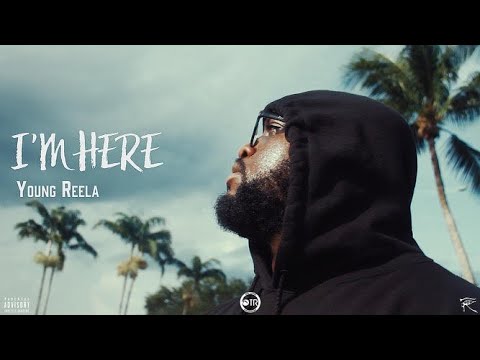 Young Reela - I'm Here (Official Music Video)