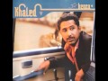 Cheb Khaled - Raba Raba * Lyrics *