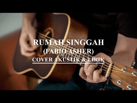 Rumah singgah - Fabio Asher (cover akustik dan lirik) | Sound Of Acoustic