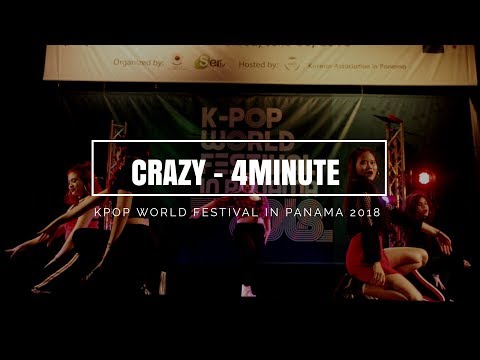 CRAZY - 4MINUTE (COVER) @ KPOP WORLD FESTIVAL IN PANAMA 2018 | Inspire Move