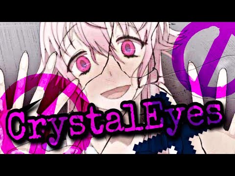 Nightcore《CrystalEyes》