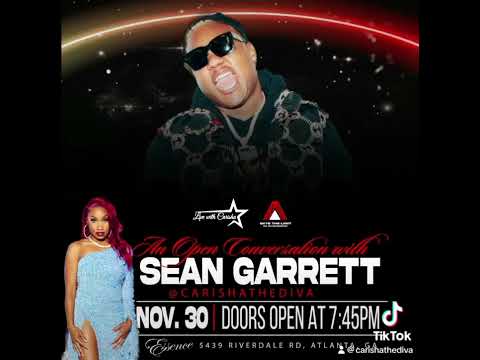 Sean Garrett coming to the live with Carisha show Atlanta Thursday November 30th Essence Lounge 8pm