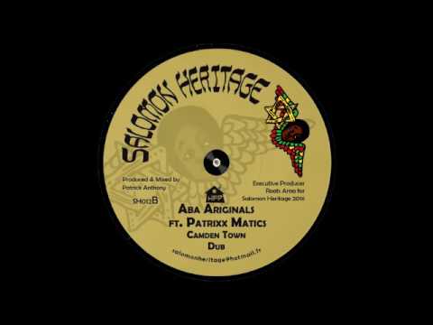 Aba-Ariginals feat. Patrixx Matics – Camden Town – B1