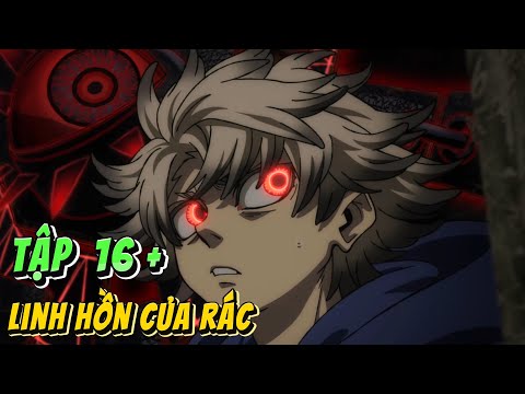 ANIME 2025 | Từ Kẻ Trộm Rác Bị Hãm Hại Đến Vị Thần Hủy Diệt Thiên Giới - Tập 16 | Anime79 Review