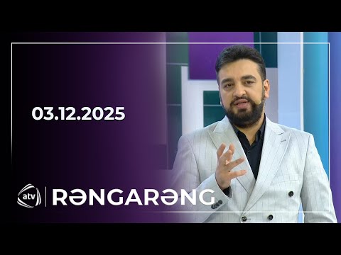 Rəngarəng / 03.12.2025