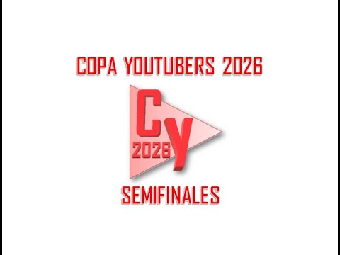 Copa Youtubers 2026, Semifinales y 3er Lugar