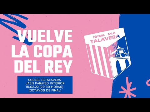 Promo Copa del Rey (Soliss FS Talavera  - Jaén Paraíso Interior)