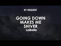 Going Down Makes Me Shiver | LaBelle