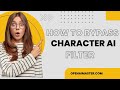 How To Bypass Character AI Filter