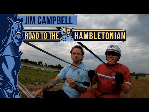 2022 Road To The Hambletonian - Jim Campbell
