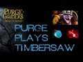 Dota 2 Purge plays Timbersaw 