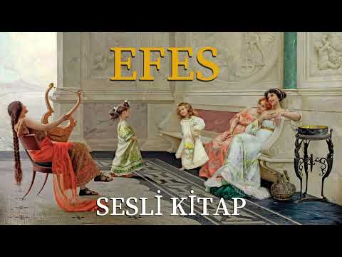 Tarihin En Kutsal Şehirlerinden Biri EFES - Sesli Kitap