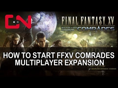Final Fantasy XV Comrades How to Start  Multiplayer Expansion