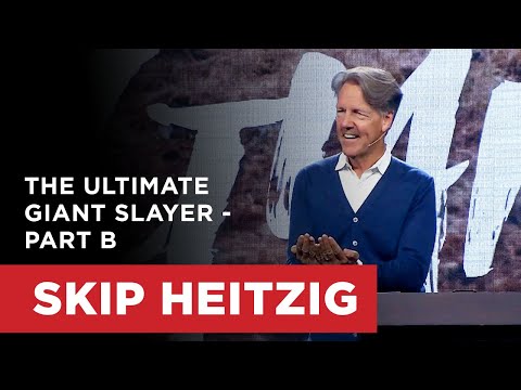 The Ultimate Giant Slayer - Part B | Skip Heitzig
