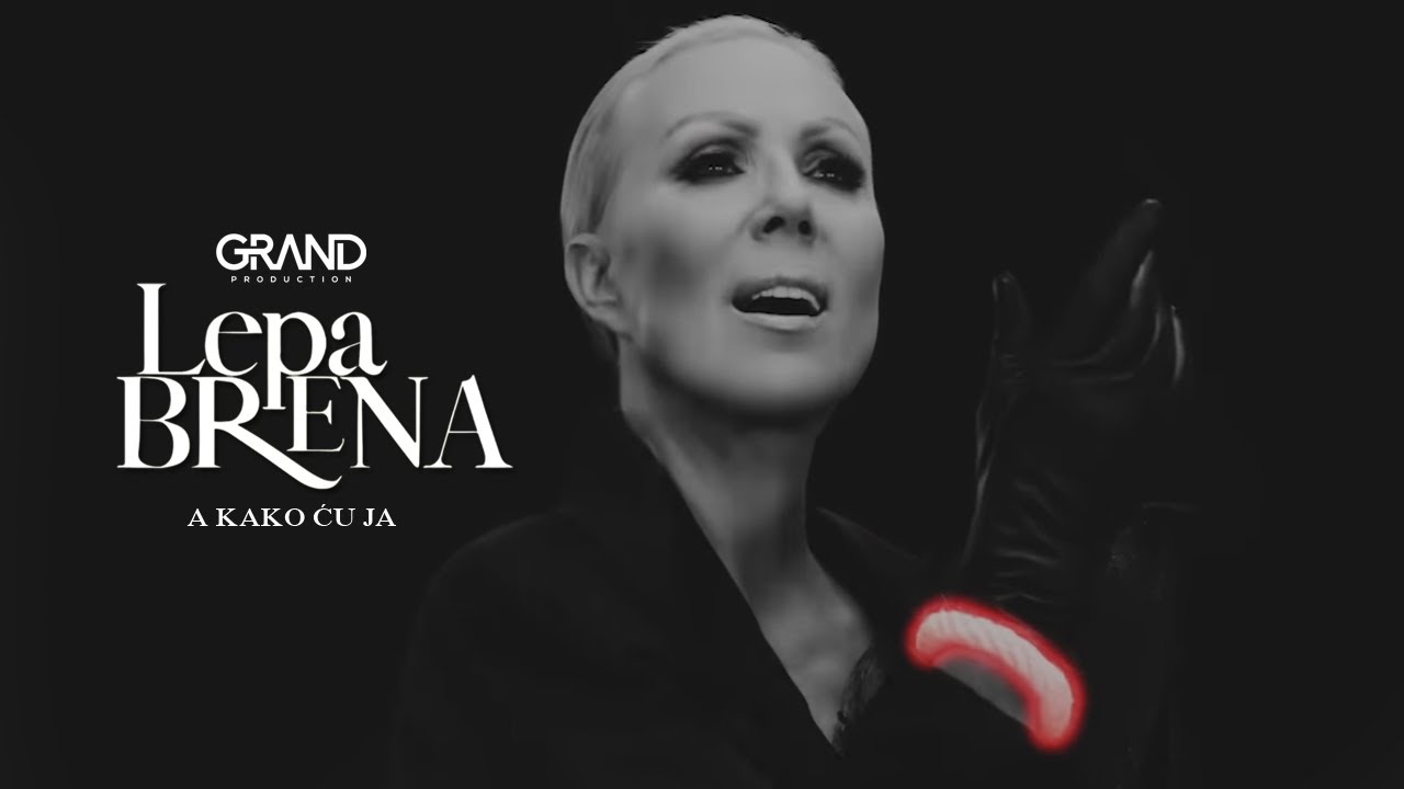 Lepa Brena — A kako cu ja