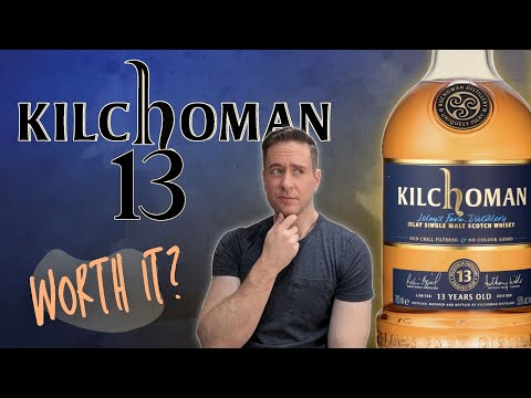 I've REALLY been looking forward to this one... | Kilchoman 13 REVIEW