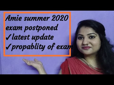 🔴 Amie exam postponed summer 2020|| Amie lastest update for summer 2020 examination || reschedule