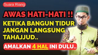 Download lagu Hati-Hati‼️Ketika Bangun Tidur Jangan Langsung Tahajjud,  Amalkan 4 Hal ini dulu | Ust Adi Hidayat  mp3