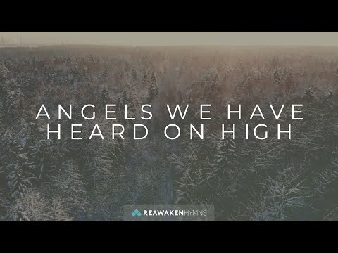 Angels We Have Heard On High (Christmas Lyric Video)