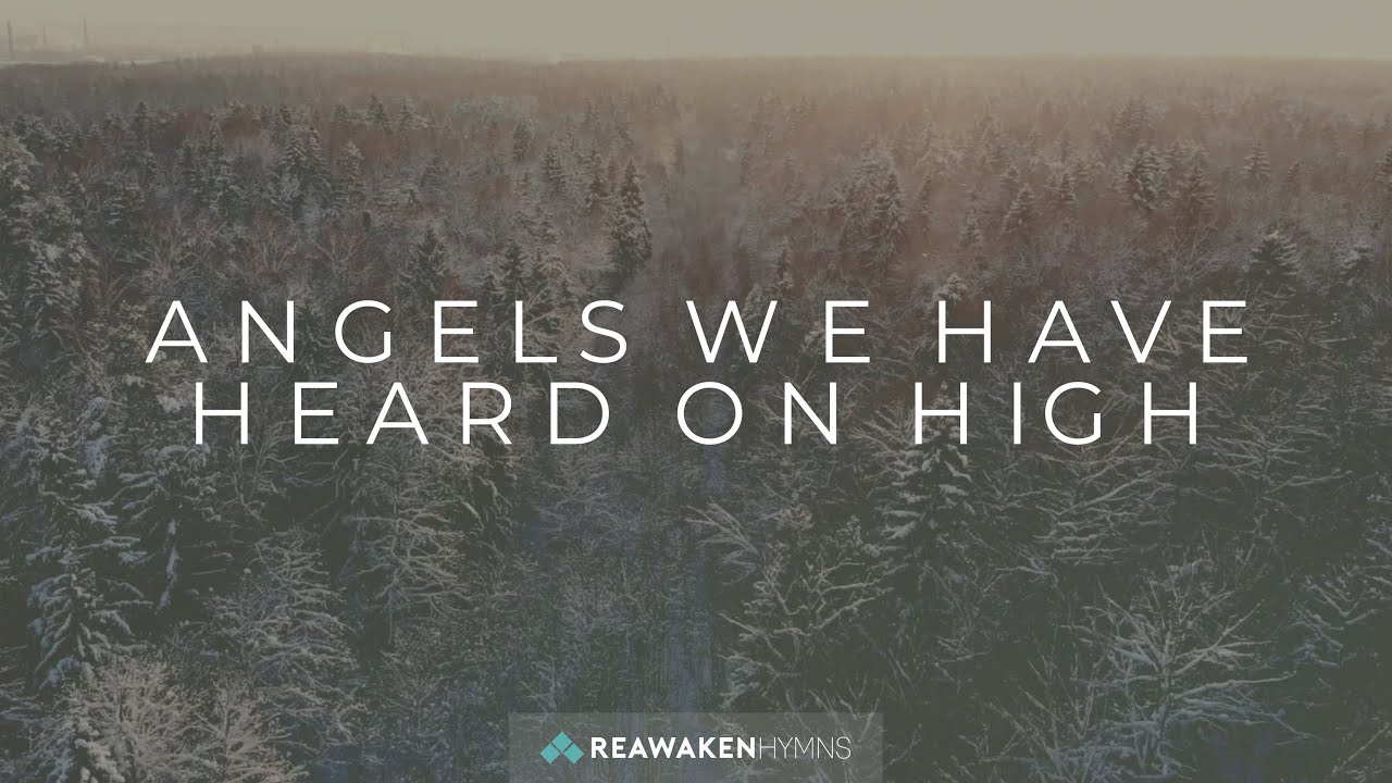 Angels We Have Heard On High - English